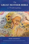 The Great Mother Bible: or, I'd rather be gardening.... (en Inglés)