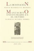 La detonación/Manuscrito encontrado en el olvido ( Títulos en coedición y fuera de colección)