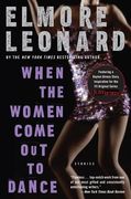 When the Women Come Out to Dance: Stories (en Inglés)