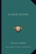 a gold slipper (en Inglés)