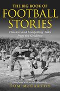 The big Book of Football Stories: Timeless and Compelling Tales From the Gridiron (en Inglés)