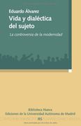 Vida y Dialéctica del Sujeto. La Controversia de la Modernidad
