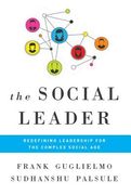 Social Leader: Redefining Leadership for the Complex Social Age