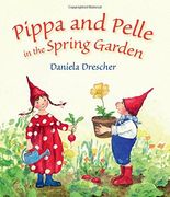 Pippa and Pelle in the Spring Garden