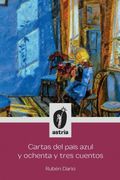 Cartas del país azul y ochenta y tres cuentos (in Spanish)