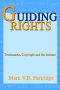 guiding rights: trademarks, copyright and the internet (en Inglés)