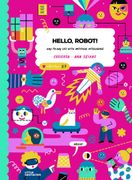 Hello, Robot! Day-To-Day Life With Artificial Intelligence! (en Inglés)