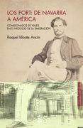 Los Fort: De Navarra a América: Comisionados de Viajes en el Negocio de la Emigración (Sílex Universidad)