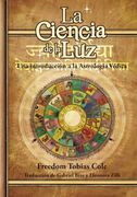 La Ciencia de la Luz: Una Introducción a la Astrología Védica