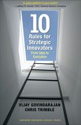 Ten Rules for Strategic Innovators: From Idea to Execution (en Inglés)
