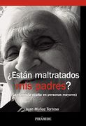 Están Maltratados mis Padres?