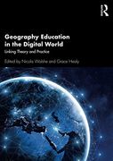 Geography Education in the Digital World: Linking Theory and Practice (en Inglés)