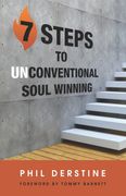 7 Steps to Unconventional Soul Winning (en Inglés)