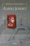 Flavio Josefo. El Judío De Roma (Biografías de la Antigüedad)