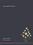 Love and Its Critics (en Inglés)