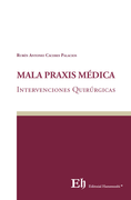 MALA PRAXIS MÉDICA Intervenciones Quirúrgicas