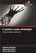 Il Potere Come Strategia (en Italiano)