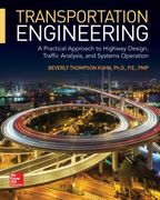 Transportation Engineering: A Practical Approach to Highway Design, Traffic Analysis, and Systems Operation (en Inglés)
