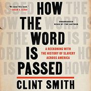 How the Word is Passed: A Reckoning With the History of Slavery Across America (en Inglés)