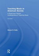 Teaching Music in American Society: A Social and Cultural Understanding of Teaching Music (en Inglés)