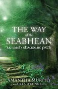The way of the Seabhean: An Irish Shamanic Path