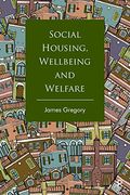 Social Housing, Wellbeing and Welfare (en Inglés)