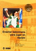 Enseñar balonmano para jugar en equipo (El deporte en edad escolar)