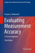 Evaluating Measurement Accuracy: A Practical Approach (Springer Series in Measurement Science and Technology) (en Inglés)