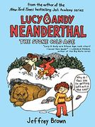 Lucy & Andy Neanderthal: The Stone Cold age (Lucy and Andy Neanderthal) (en Inglés)