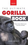 Gorillas The Ultimate Gorilla Book for Kids: 100+ Amazing Gorilla Facts, Photos, Quiz + More (en Inglés)