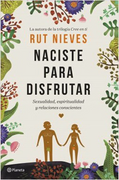 Naciste Para Disfrutar