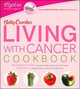 Betty Crocker Living With Cancer Cookbook (Betty Crocker Cooking) (en Inglés)