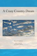 A Crazy Country Dream (en Inglés)