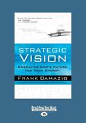 Strategic Vision (Large Print 16pt) (en Inglés)