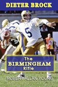 Dieter Brock - the Birmingham Rifle 