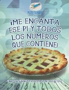 Me Encanta ese pi y Todos los Números que Contiene! Libros de Sudokus Fáciles (Más de 200 Retos)