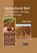 Agricultural Soil: Classification, Ecology and Technology (en Inglés)