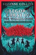 Gregor and the Curse of the Warmbloods: 3 (The Underland Chronicles)