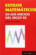 Estilos Matemáticos en los Inicios del Siglo xx (Ciencia Abierta)