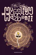 Mycelium Wassonii (en spa)