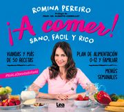 ¡A Comer!: Sano, Fácil Y Rico (in Spanish)