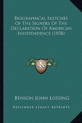 biographical sketches of the signers of the declaration of abiographical sketches of the signers of the declaration of american independence (1858) me (en Inglés)