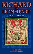 Richard the Lionheart: King and Knight (en Inglés)