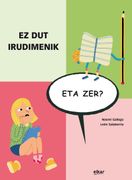 Ez dut Irudimenik, eta Zer? (en Euskera)