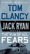 The sum of all Fears (a Jack Ryan Novel) (en Inglés)