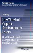 Low Threshold Organic Semiconductor Lasers: Hybrid Optoelectronics and Applications as Explosive Sensors (en Inglés)