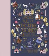 A World Full of Dickens Stories: 8 Best-Loved Classic Tales Retold for Children (5) 