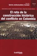 El Reto de la Construcción Histórica del Conflicto en Colombia