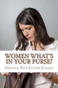 Women What's in Your Purse?: Defining Your Niche (en Inglés)