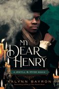 My Dear Henry: A Jekyll & Hyde Remix: 6 (Remixed Classics, 6) (en Inglés)